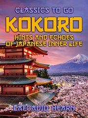 Kokoro: hints and echoes of Japanese inner life cover image