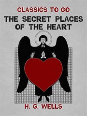 The secret places of the heart cover image