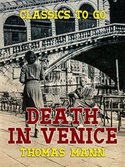 Death in Venice : a new translation, backgrounds and contexts, criticism cover image