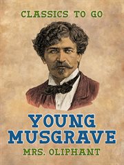 Young Musgrave. Chapters XXXIL-XL cover image