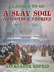 A Slav soul, and other stories cover image
