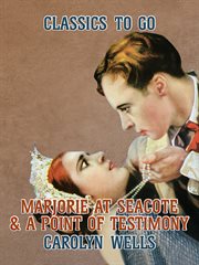 Marjorie at seacote & a point of testimony cover image