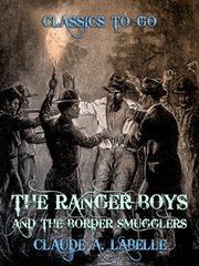 The Ranger boys and the border smugglers cover image