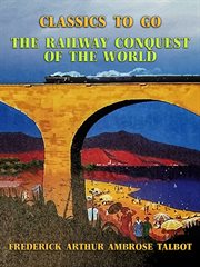 The railway conquest of the world cover image