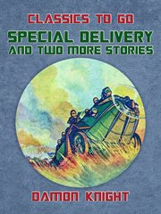 Special delivery and two more stories cover image