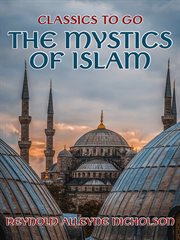 The mystics of Islam cover image