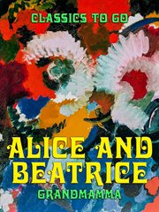 Alice and Beatrice cover image