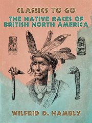 The native races of British North America cover image
