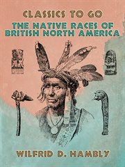 The native races of British North America cover image