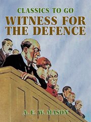 The witness for the defence : a play in four acts cover image