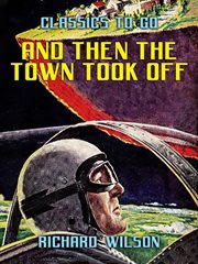 And then the town took off cover image