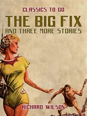 The big fix and three more stories cover image