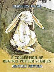 A collection of Beatrix Potter stories cover image