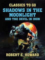 Shadows in the moonlight and the devil in iron cover image