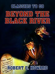 Beyond the Black River cover image
