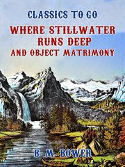Where stillwater runs deep and object, matrimony cover image