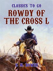 Rowdy of the "Cross L" cover image
