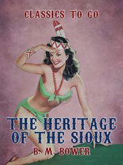 The heritage of the Sioux cover image