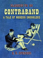 Contraband: a tale of modern smugglers cover image