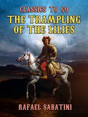 The trampling of the lilies cover image