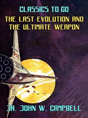 The last evolution & the ultimate weapon cover image
