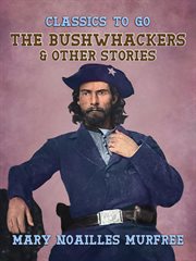 The bushwhackers & other stories cover image