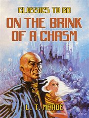 On the brink of a chasm : a record of plot and passion cover image
