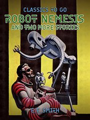 Robot nemesis and two more stories cover image