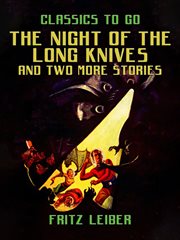 The night of the long knives and two more stories cover image