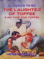 The laughter of toffee & no time for toffee cover image