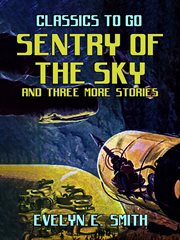 Sentry of the sky and three more stories cover image