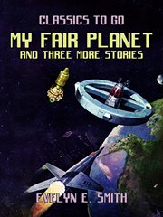 My fair planet and three more stories cover image