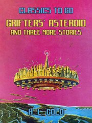 Grifters' asteroid and three more stories cover image
