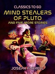 Mind stealers of pluto and five more stories cover image
