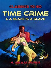Time crime & a slave is a slave cover image