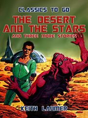 The desert and the stars and three more stories cover image