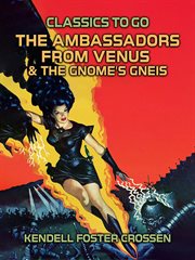 The ambassadors from venus & the gnome's gneiss cover image