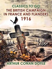 The british campaign in france and flanders, 1916 cover image