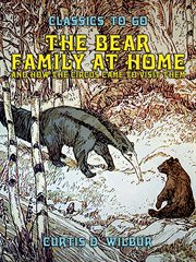 The bear family at home, and how the circus came to visit cover image