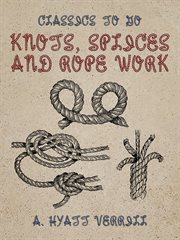 Knots, splices and rope work cover image