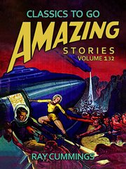 Amazing stories, volume 132 cover image