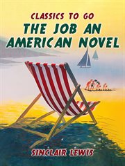 The job: an american novel : An American Novel cover image