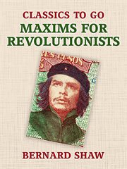 Maxims for Revolutionists cover image