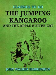 The jumping kangaroo and the apple butter cat cover image