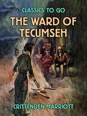 The ward of Tecumseh cover image