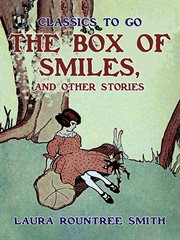 The box of smiles, and other stories cover image