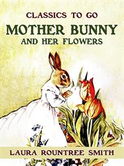 Mother Bunny and her flowers cover image