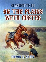 On the plains with custer cover image