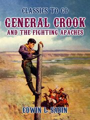 General crook and the fighting apaches cover image
