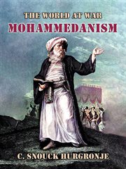 Mohammedanism : lectures on its origin, its religious and political growth cover image